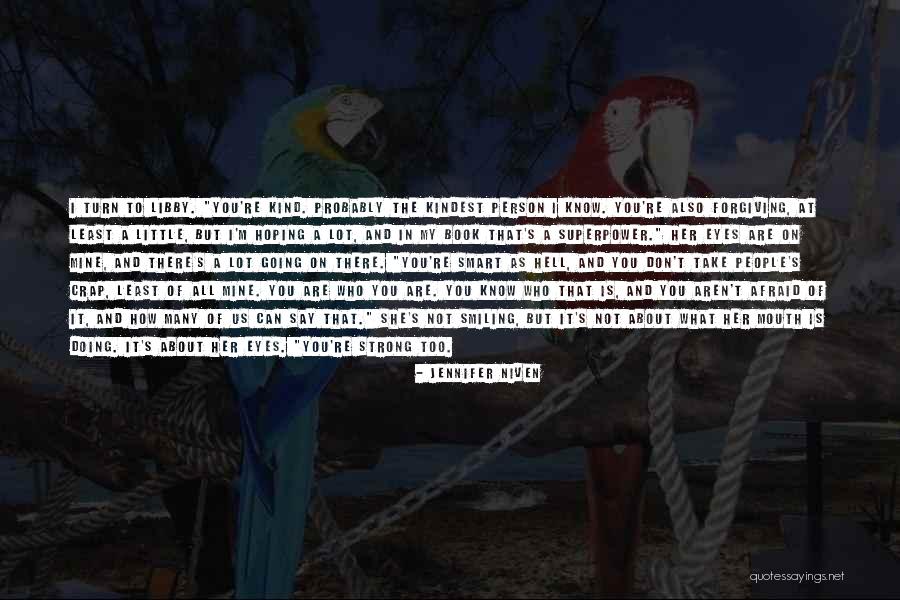 My Superpower Quotes By Jennifer Niven My Superpower Quotes By Jennifer Niven