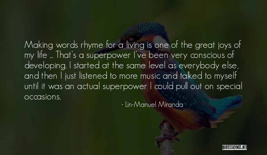 My Superpower Quotes By Lin-Manuel Miranda My Superpower Quotes By Lin-Manuel Miranda