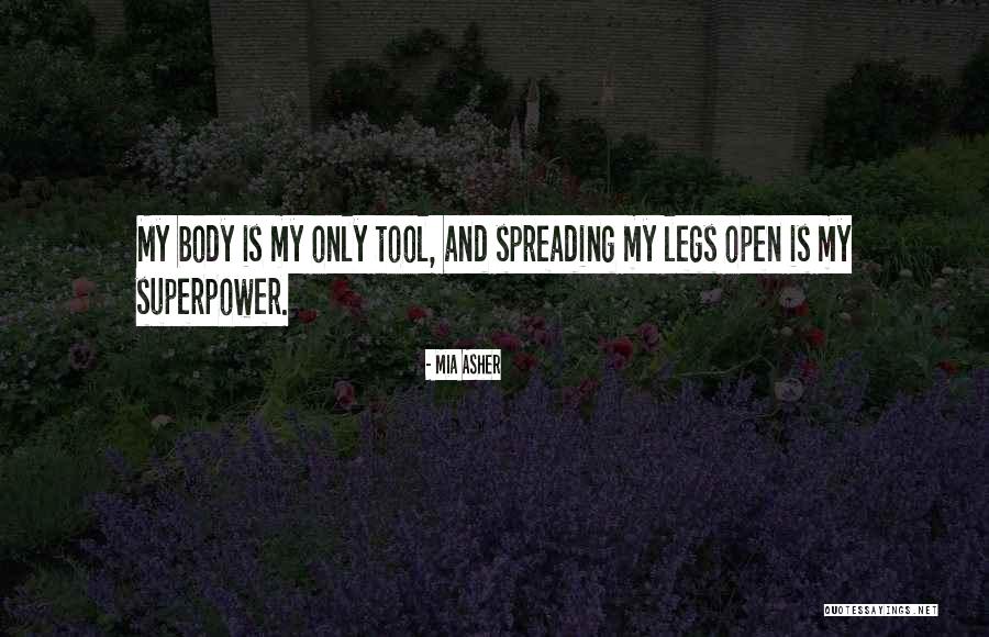 My Superpower Quotes By Mia Asher My Superpower Quotes By Mia Asher