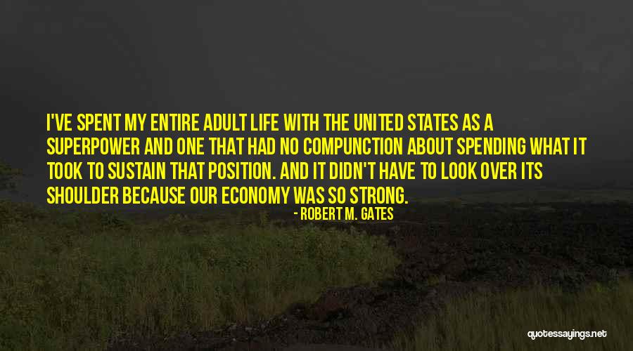 My Superpower Quotes By Robert M. Gates My Superpower Quotes By Robert M. Gates