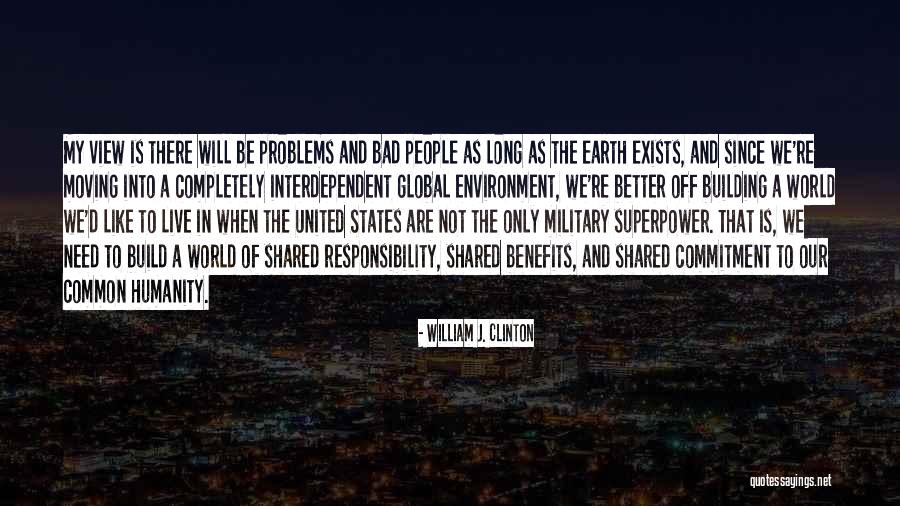 My Superpower Quotes By William J. Clinton My Superpower Quotes By William J. Clinton