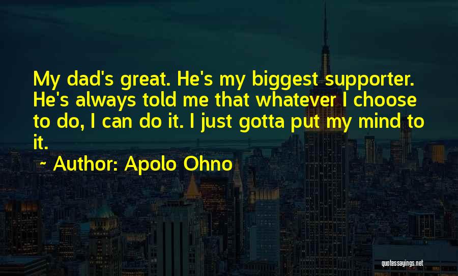 My Supporter Quotes By Apolo Ohno