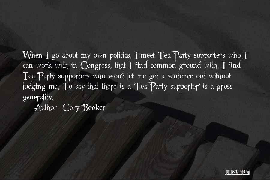 My Supporter Quotes By Cory Booker