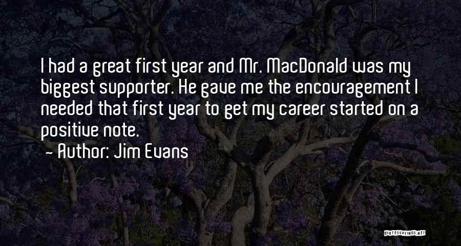 My Supporter Quotes By Jim Evans