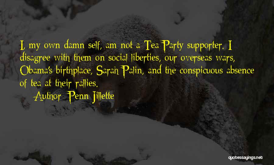 My Supporter Quotes By Penn Jillette
