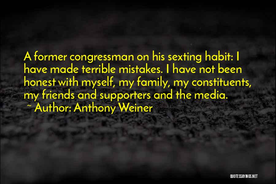 My Supporters Quotes By Anthony Weiner