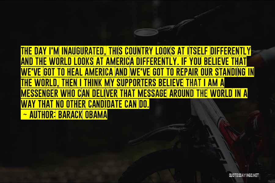 My Supporters Quotes By Barack Obama