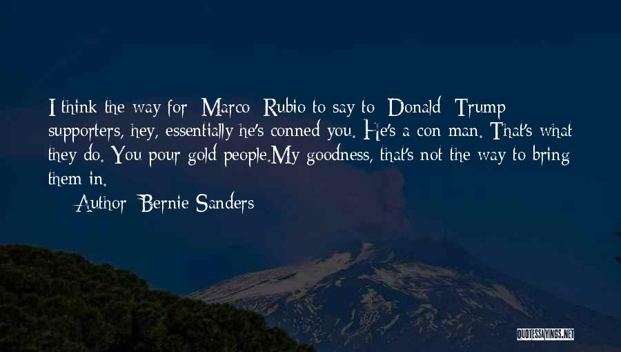 My Supporters Quotes By Bernie Sanders