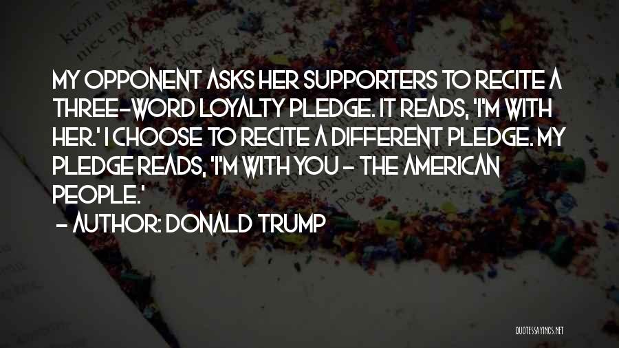 My Supporters Quotes By Donald Trump