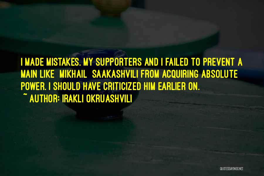 My Supporters Quotes By Irakli Okruashvili