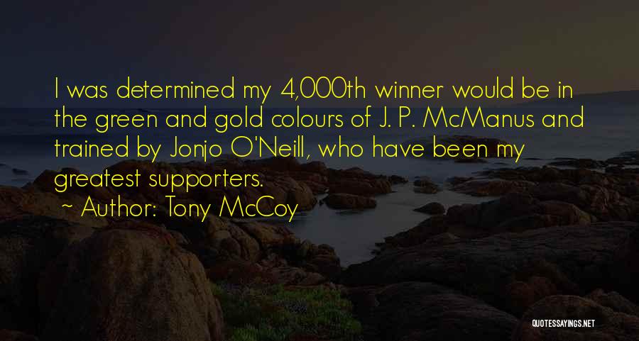 My Supporters Quotes By Tony McCoy