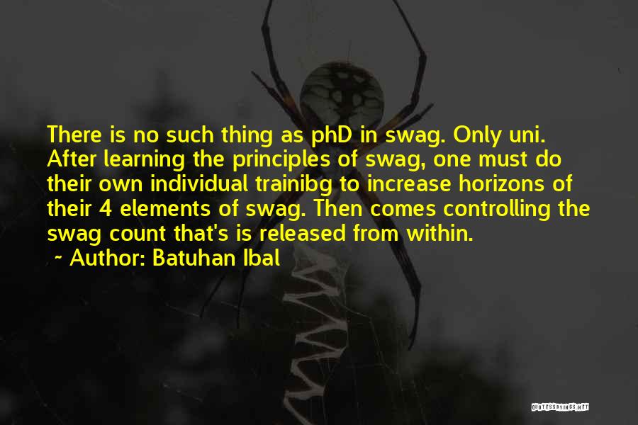 My Swag Quotes By Batuhan Ibal