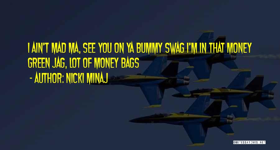 My Swag Quotes By Nicki Minaj