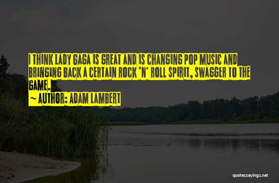 My Swagger Quotes By Adam Lambert