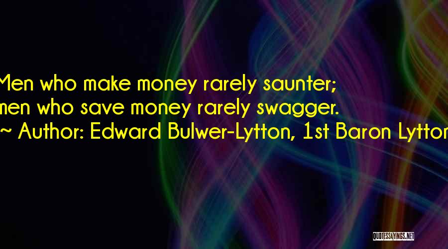 My Swagger Quotes By Edward Bulwer-Lytton, 1st Baron Lytton