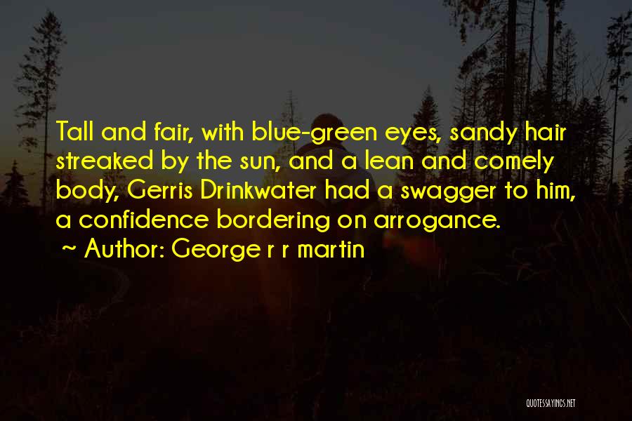 My Swagger Quotes By George R R Martin