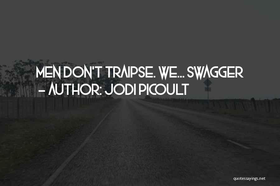 My Swagger Quotes By Jodi Picoult