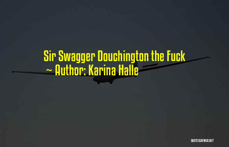 My Swagger Quotes By Karina Halle