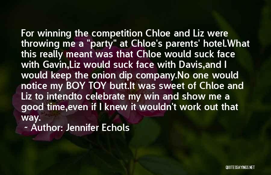 My Sweet Boy Quotes By Jennifer Echols