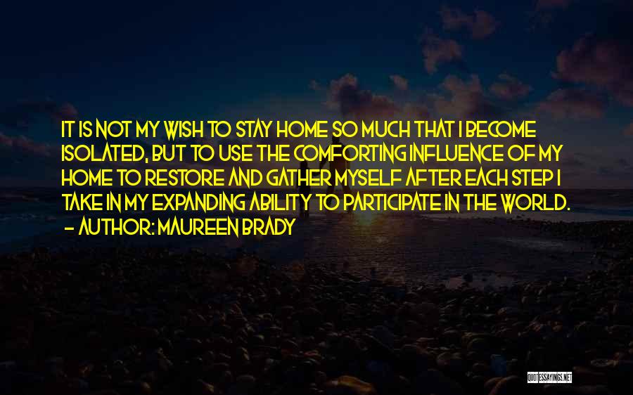 My Sweet Home Quotes By Maureen Brady