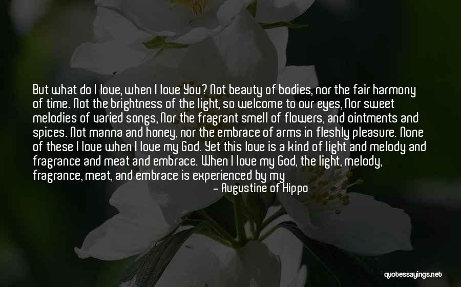 My Sweet Honey Quotes By Augustine Of Hippo My Sweet Honey Quotes By Augustine Of Hippo