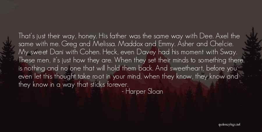 My Sweet Honey Quotes By Harper Sloan My Sweet Honey Quotes By Harper Sloan