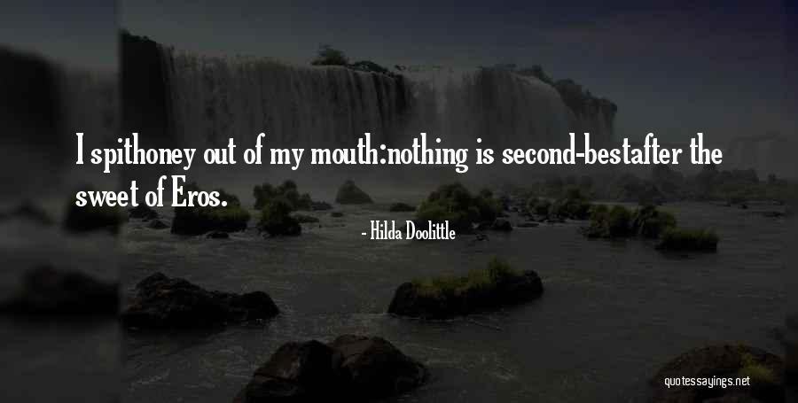My Sweet Honey Quotes By Hilda Doolittle My Sweet Honey Quotes By Hilda Doolittle