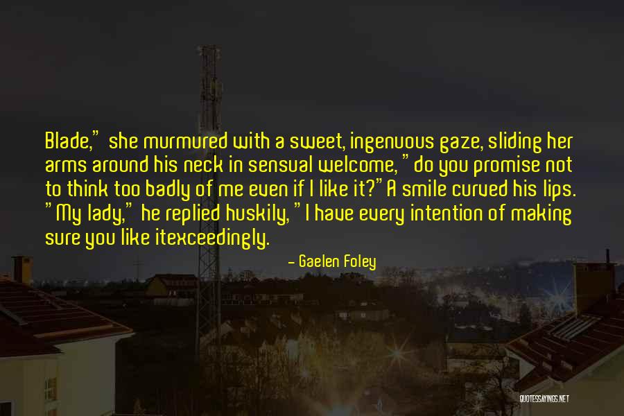 My Sweet Lady Quotes By Gaelen Foley My Sweet Lady Quotes By Gaelen Foley