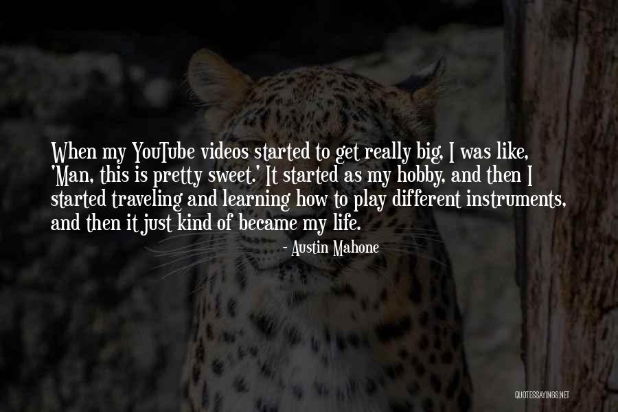 My Sweet Man Quotes By Austin Mahone My Sweet Man Quotes By Austin Mahone