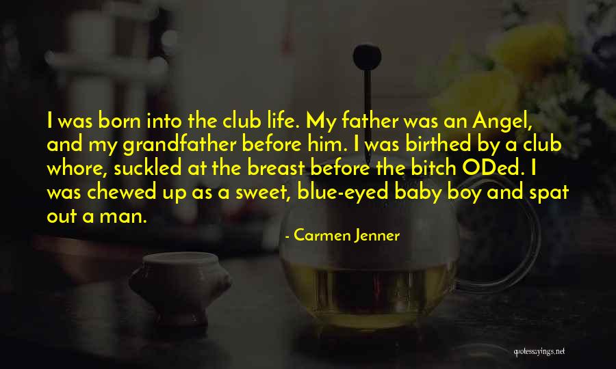 My Sweet Man Quotes By Carmen Jenner My Sweet Man Quotes By Carmen Jenner