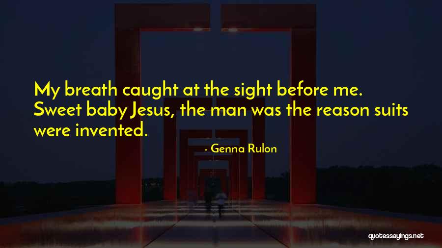 My Sweet Man Quotes By Genna Rulon My Sweet Man Quotes By Genna Rulon