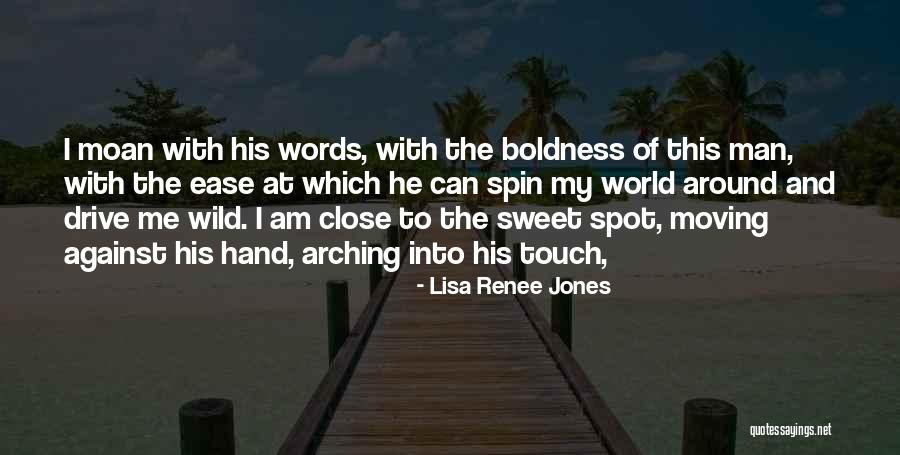 My Sweet Man Quotes By Lisa Renee Jones