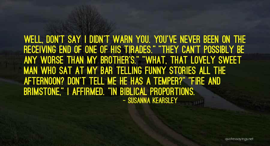 My Sweet Man Quotes By Susanna Kearsley My Sweet Man Quotes By Susanna Kearsley