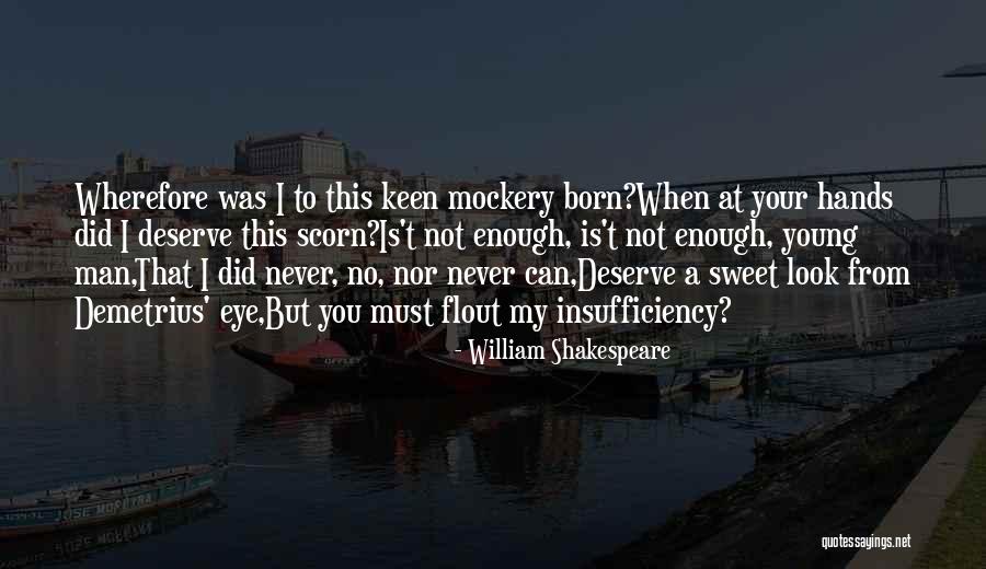 My Sweet Man Quotes By William Shakespeare