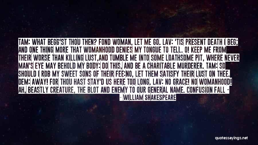 My Sweet Man Quotes By William Shakespeare My Sweet Man Quotes By William Shakespeare
