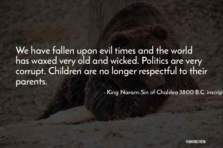 My Tablet Quotes By King Naram-Sin Of Chaldea 3800 B.C. Inscription Found On An Ancient Tablet In A Constantinople Meseu My Tablet Quotes By King Naram-Sin Of Chaldea 3800 B.C. Inscription Found On An Ancient Tablet In A Constantinople Meseu