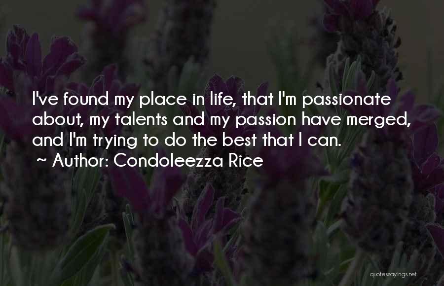 My Talents Quotes By Condoleezza Rice