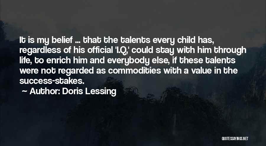 My Talents Quotes By Doris Lessing