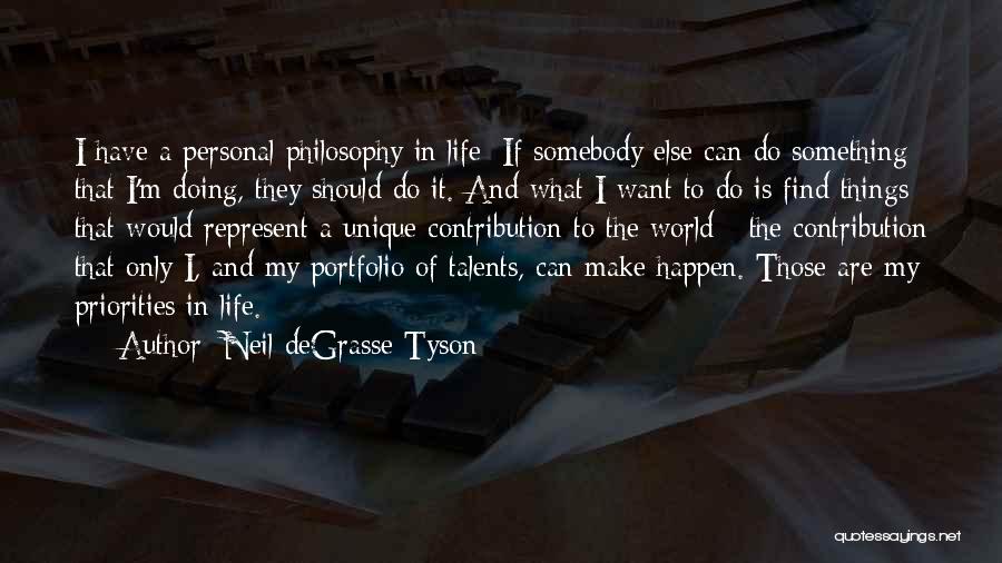 My Talents Quotes By Neil DeGrasse Tyson