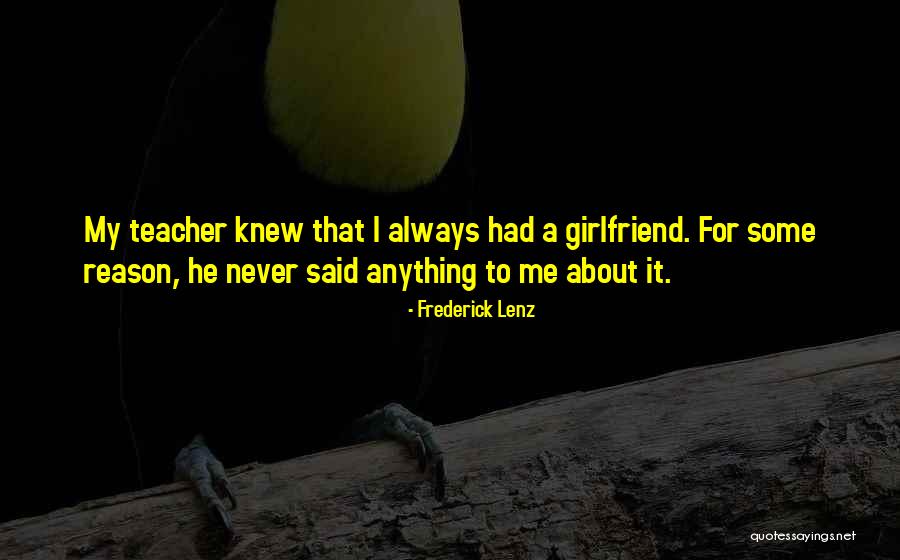 My Teacher Quotes By Frederick Lenz My Teacher Quotes By Frederick Lenz
