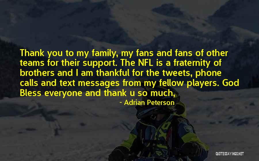 My Team Family Quotes By Adrian Peterson My Team Family Quotes By Adrian Peterson