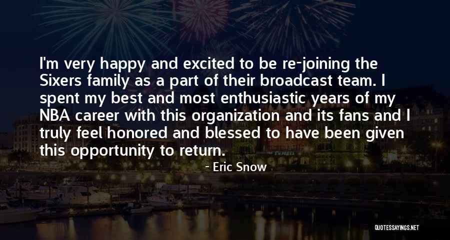 My Team Family Quotes By Eric Snow My Team Family Quotes By Eric Snow