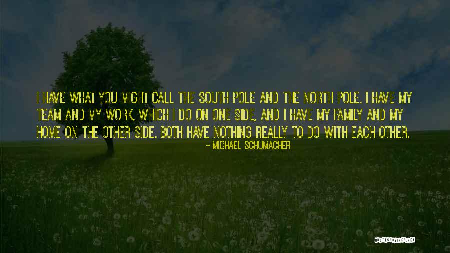My Team Family Quotes By Michael Schumacher My Team Family Quotes By Michael Schumacher
