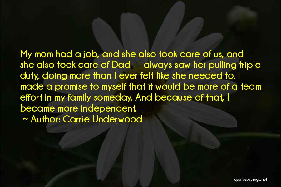 My Team Is Like A Family Quotes By Carrie Underwood