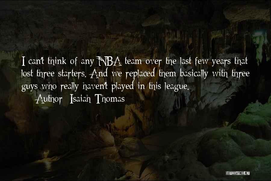 My Team Lost Quotes By Isaiah Thomas