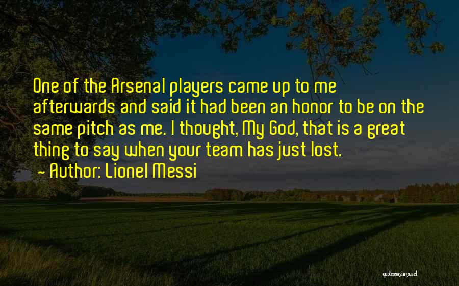 My Team Lost Quotes By Lionel Messi
