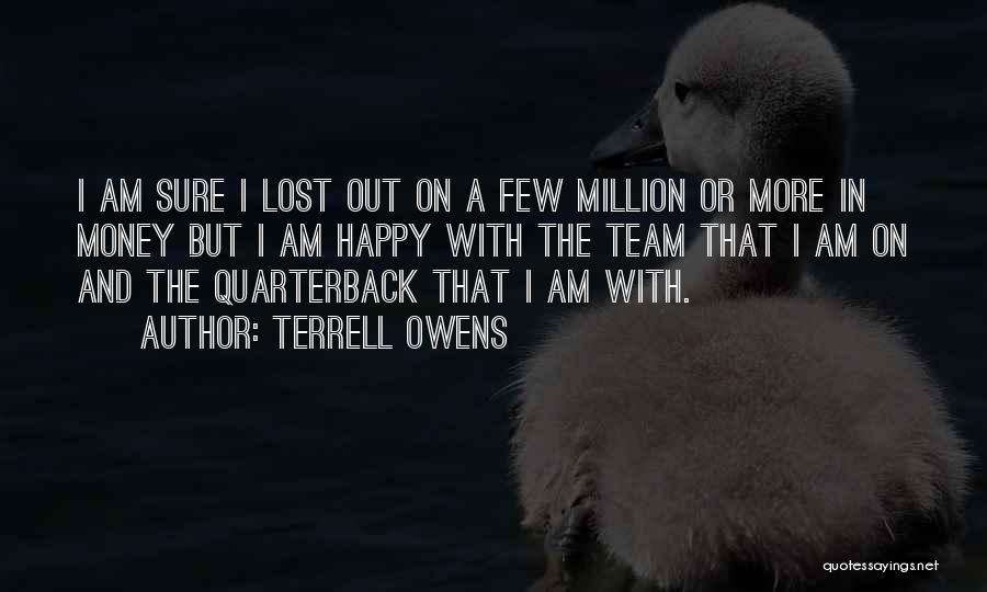 My Team Lost Quotes By Terrell Owens