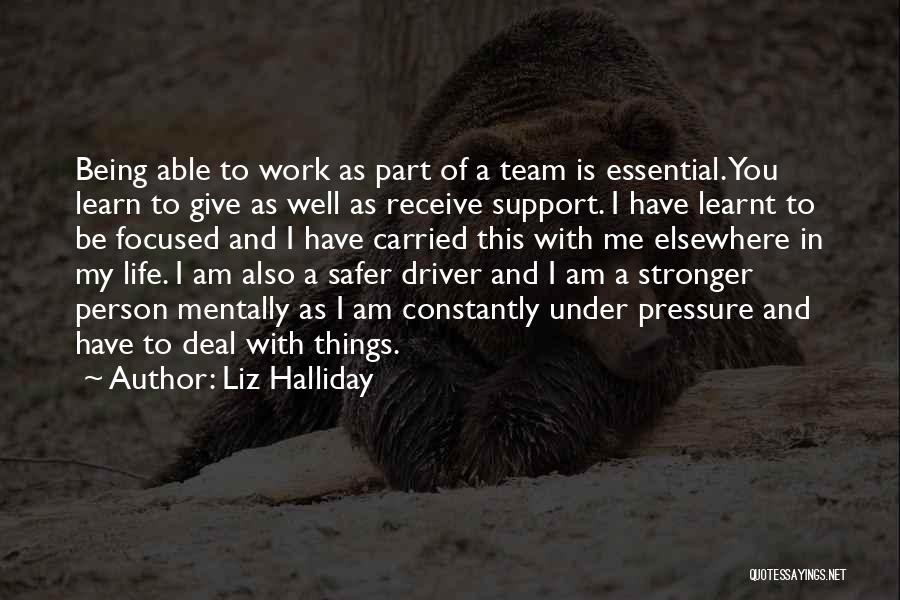 My Team Quotes By Liz Halliday