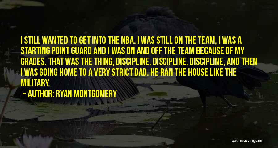 My Team Quotes By Ryan Montgomery