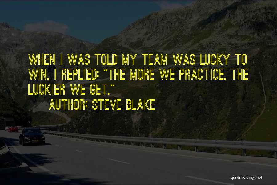 My Team Will Win Quotes By Steve Blake